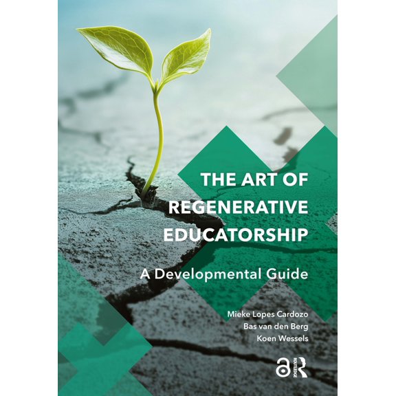 Perspectives on Inter- And Transdiscipli The Art of Regenerative Educatorship: A Developmental Guide, (Paperback)