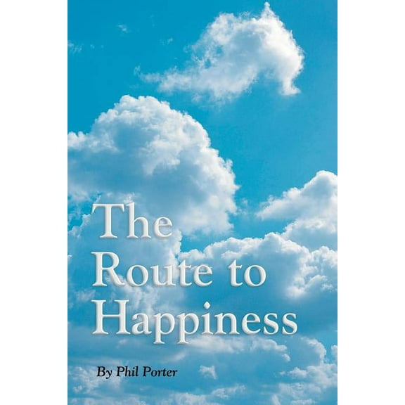 The Route To Happiness (Paperback)