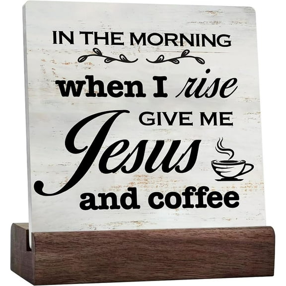 Coffee Sign In The Morning When I Rise Give Me Jesus And Coffee Rustic Farmhouse Home Kitchen Coffee Bar Desk Shelf Decor Ceramic Table Sign Plaque