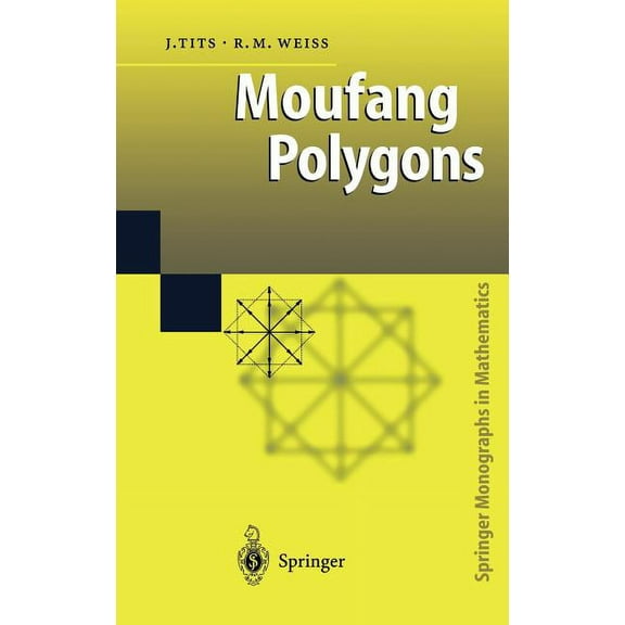 Springer Monographs in Mathematics Moufang Polygons, (Hardcover)