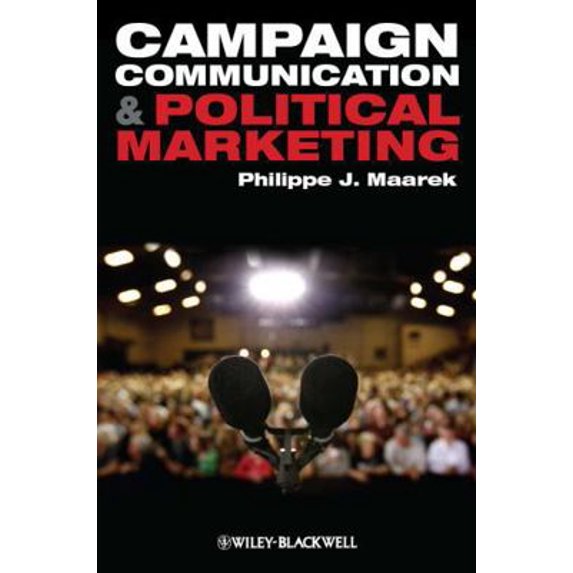 Pre-Owned Campaign Communication and Political Marketing (Paperback) 144433235X 9781444332353
