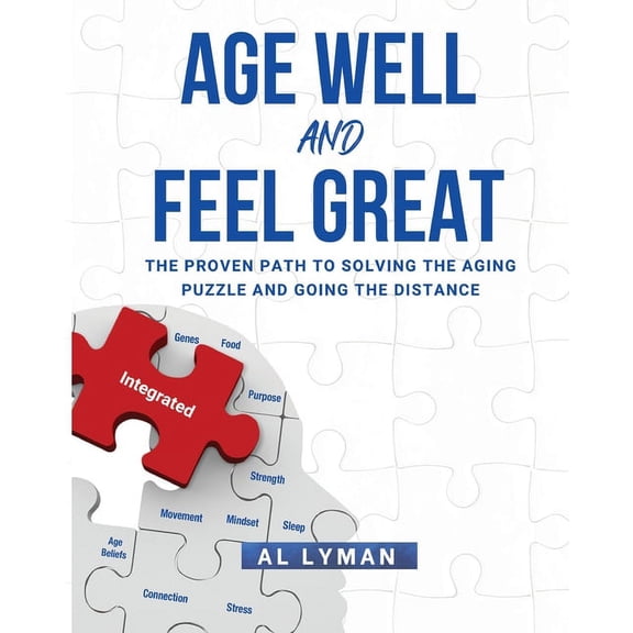 Age Well and Feel Great, (Paperback)
