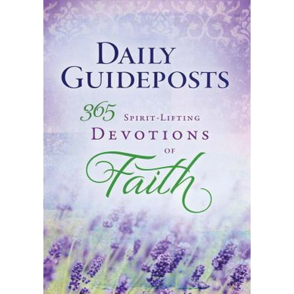 Pre-Owned 365 Spirit-Lifting Devotions of Faith (Daily Guideposts) (Hardcover) 0824945239 9780824945237