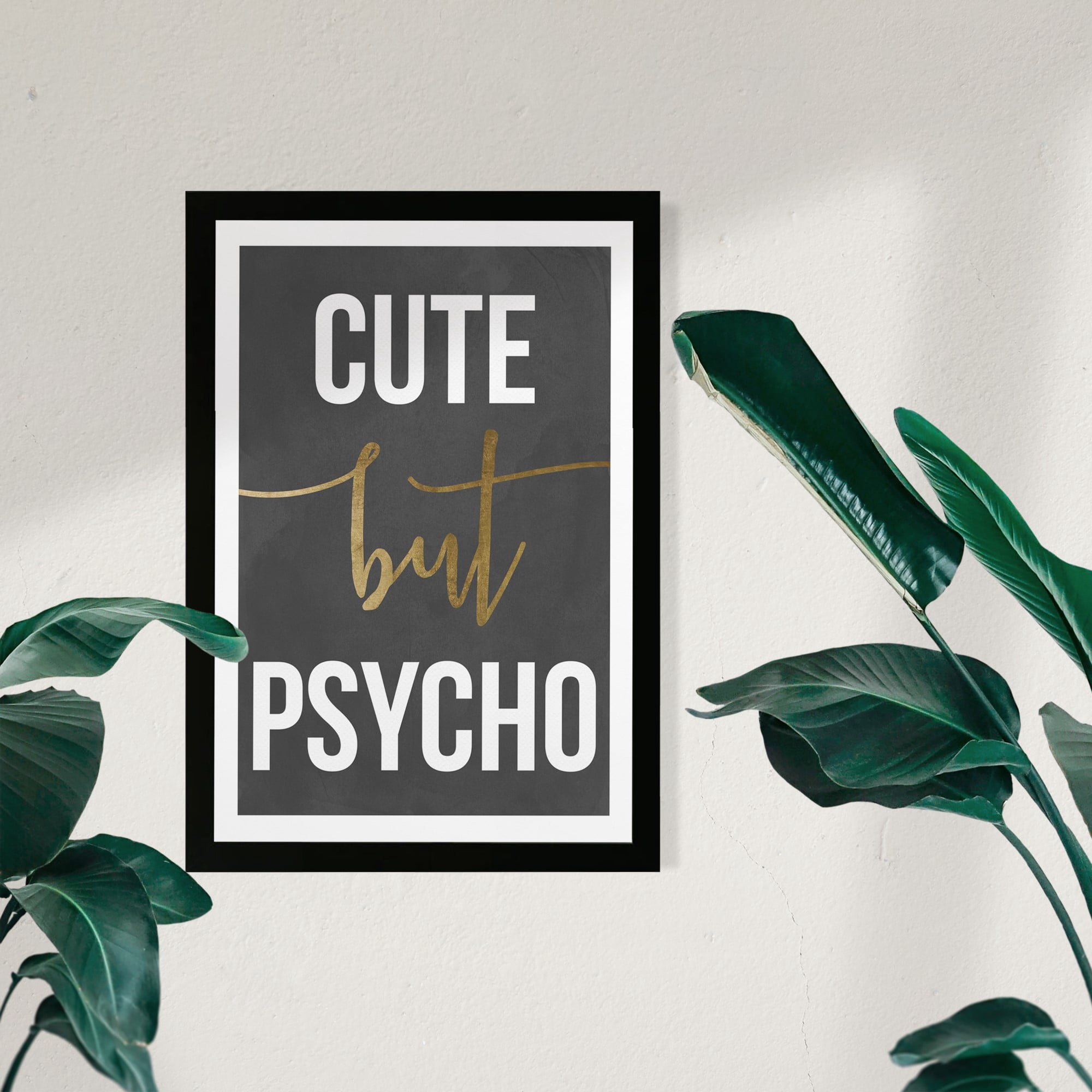 Wynwood Studio Typography and Quotes Framed Wall Art Prints 'Cute But Psycho' Funny Quotes and Sayings Home Décor - Gray, Gold, 13" x 19"