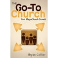thumbnail image 1 of Pre-Owned The Go-To Church: Post MegaChurch Growth (Paperback) 142675325X 9781426753251, 1 of 1
