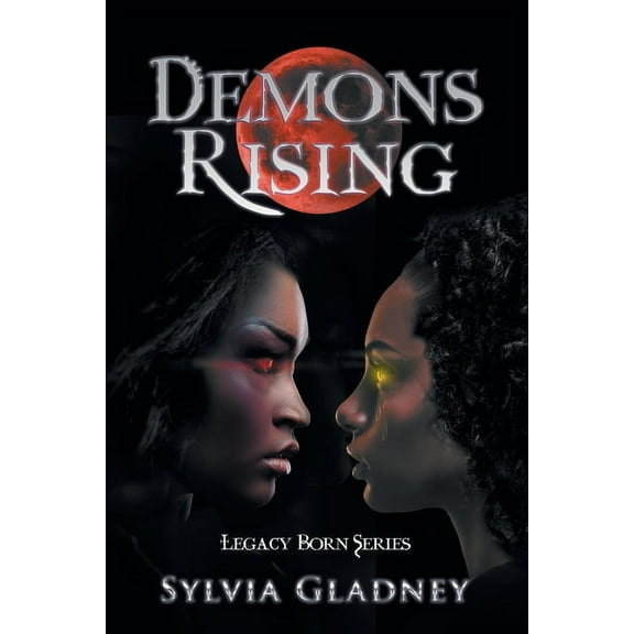 Demons Rising: Legacy Born Series
