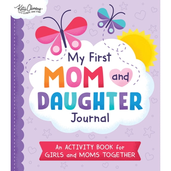 Pre-Owned My First Mom and Daughter Journal: An Activity Book for Girls and Moms Together (Paperback) 1728253136 9781728253138