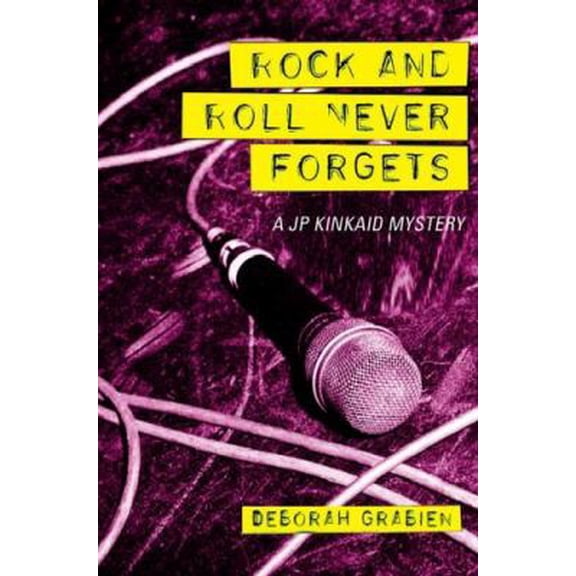 Pre-Owned Rock and Roll Never Forgets: A JP Kinkaid Mystery (Hardcover) 0312379994 9780312379995