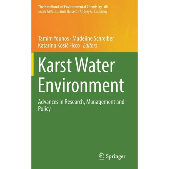 Handbook of Environmental Chemistry Karst Water Environment: Advances in Research, Management and Policy, Book 68, (Hardcover)