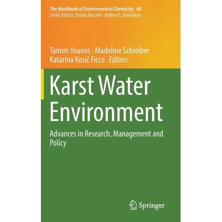 Handbook of Environmental Chemistry Karst Water Environment: Advances in Research Management and Policy Book 68 (Hardcover)
