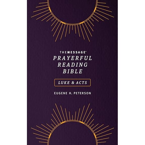 Pre-Owned The Message Prayerful Reading Bible: Luke & Acts (Softcover, Purple), 9781641584005, 1641584009, Paperback,