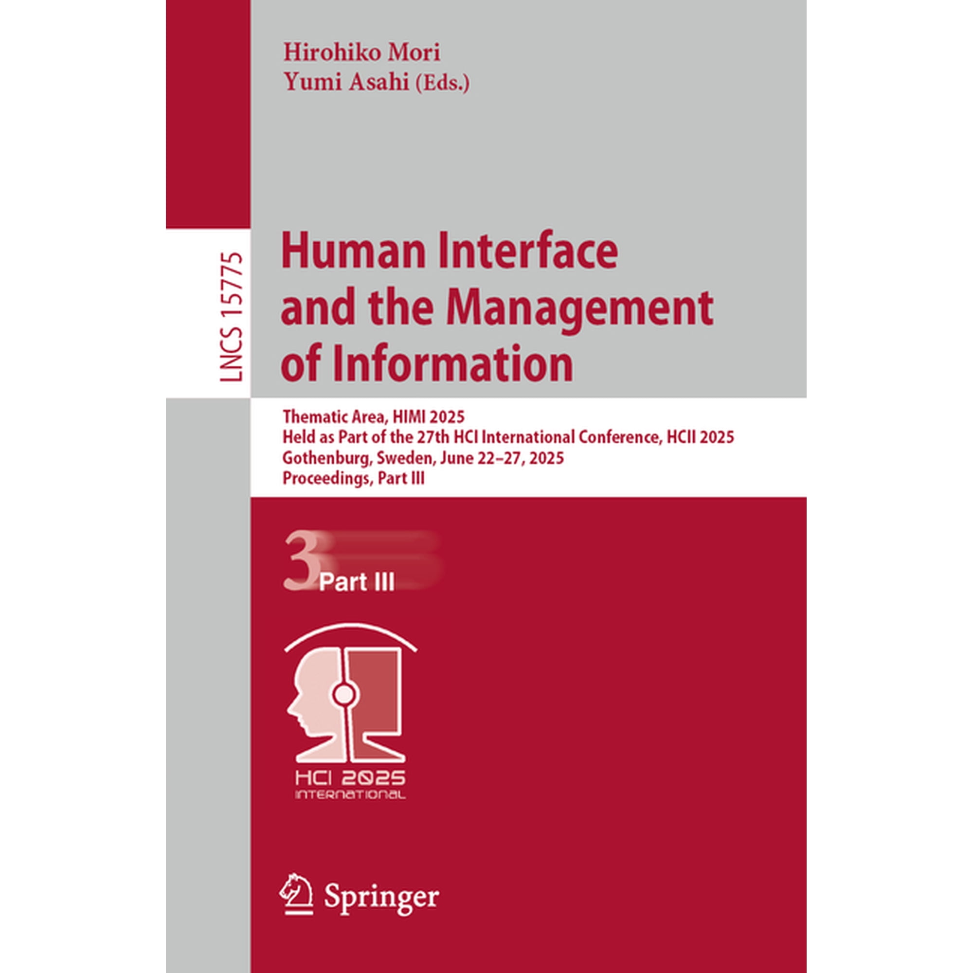 Lecture Notes in Computer Science Human Interface and the Management of Information: Thematic Area Himi 2025 Held as Part of the 27th Hci International Book 15775 (Paperback)