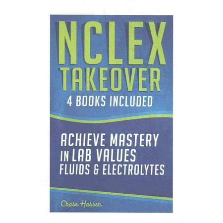 ISBN 9781519684387 product image for NCLEX Takeover: Achieve Mastery in Lab Values & Fluids & Electrolytes (4 Book Bo | upcitemdb.com