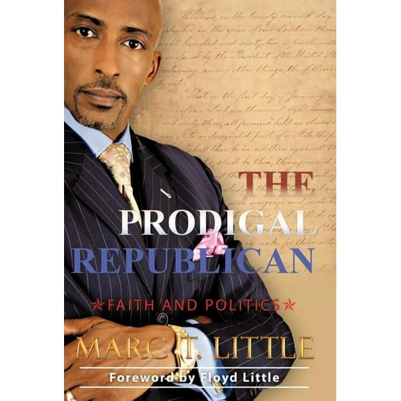 Prodigal Republican : Faith and Politics