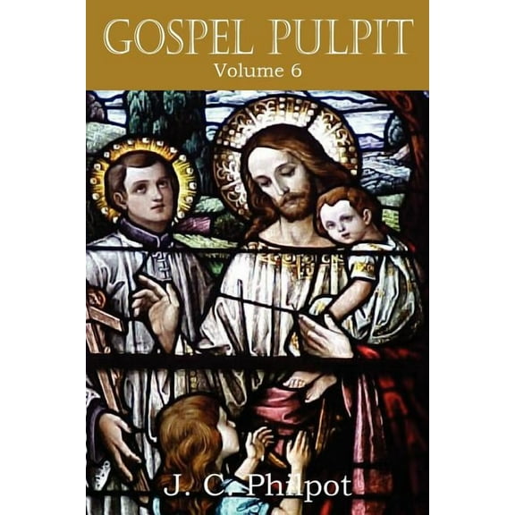 Gospel Pulpit Volume VI (Paperback)
