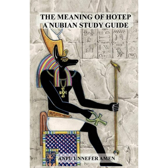 The Meaning of Hotep (Paperback)