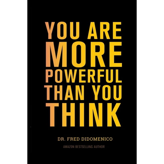You Are More Powerful Than You Think, (Paperback)