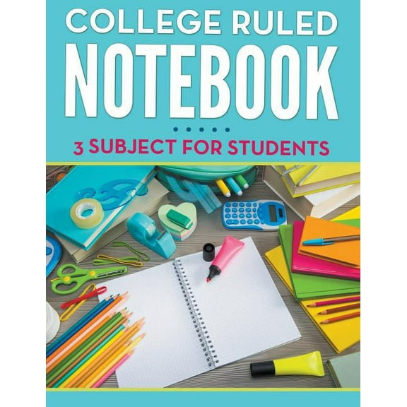 College Ruled Notebook - 3 Subject For Students, (Paperback)