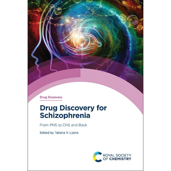 Drug Discovery Drug Discovery for Schizophrenia: From Pns to CNS and Back, Book 84, (Hardcover)