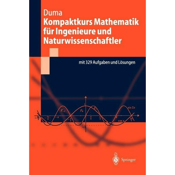 Springer-Lehrbuch Kompaktkurs Mathematik Für Ingenieure Und Naturwissenschaftler, (Paperback)