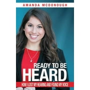 Angle View: Ready to Be Heard: How I Lost My Hearing and Found My Voice, Used [Paperback]