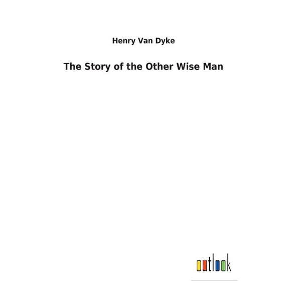 The Story of the Other Wise Man (Paperback)