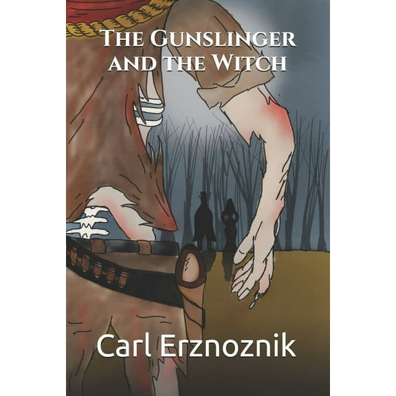 The Gunslinger and the Witch (Paperback)