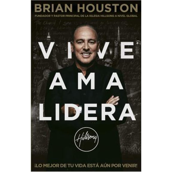 Pre-Owned Vive Ama Lidera (Live Love Lead) (Spanish Edition) (Paperback) 1588027767 9781588027764