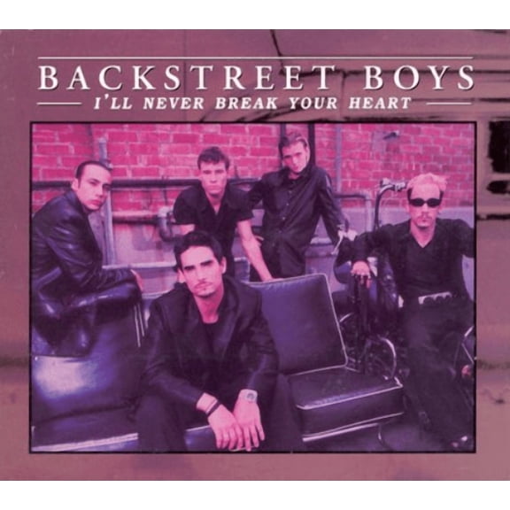 BACKSTREET BOYS-I'LL NEVER BREAK YOUR HEART -CDS- [724389528824]