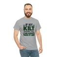 thumbnail image 5 of If My Kilt Offends You I Can Always Take It Off Shirt - Scottish - ID: 1837, 5 of 12