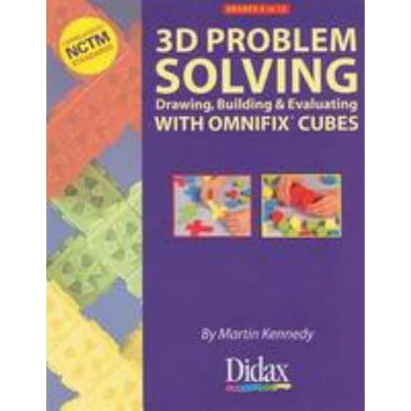 Pre-Owned 3D Problem Solving, Grades 6 to 12: Drawing, Building & Evaluating with Omnifix Cubes (Paperback)