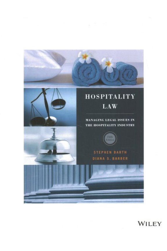 Pre-Owned Hospitality Law Managing Legal Issues in the Hospitality Industry