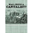thumbnail image 2 of Was Jesus a Capitalist? Free Enterprise vs. Socialism, 2 of 2
