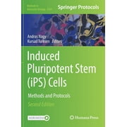 Methods in Molecular Biology: Induced Pluripotent Stem (Ips) Cells: Methods and Protocols (Hardcover)