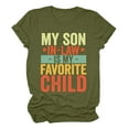 thumbnail image 4 of Women's Funny T-Shirt My Son In Law Is My Favorite Child Shirt Day Casual Mom Tee Comfortable Short Sleeve Top, 4 of 5