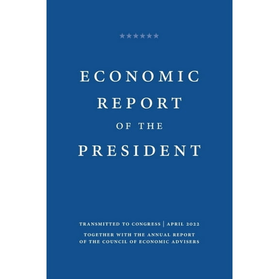 Economic Report of the President 2022 (Paperback)