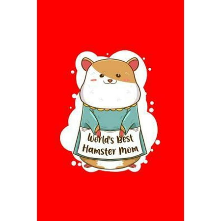 Worlds Best Hamster Mom: Dot Grid Journal - Worlds Best Hamster Mom Cute Mother Pet Lover Gift - Red Dotted Diary, Planner, Gratitude, Writing,