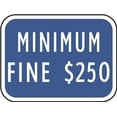 thumbnail image 1 of MINIMUM FINE $250 SIGN, 9" X 12", 1 of 1