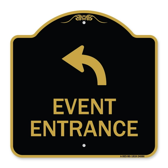 SignMission A-DES-BG-1818-24086 18 x 18 in. Designer Series Sign - Event Entrance with Upper Left Arrow, Black & Gold