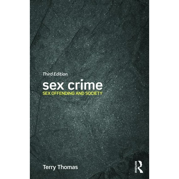 Sex Crime: Sex offending and society, (Paperback)