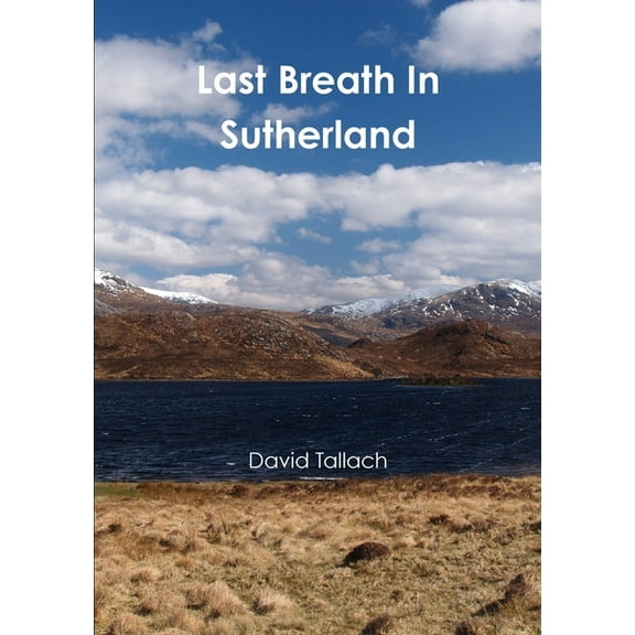 Last Breath In Sutherland, (Paperback)