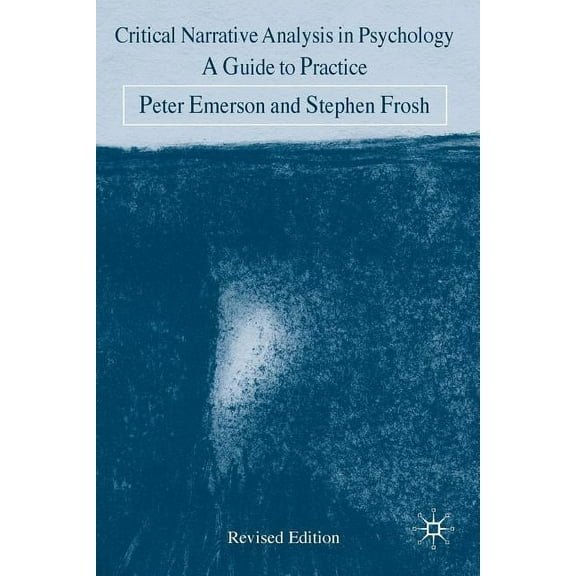 Critical Narrative Analysis in Psychology: A Guide to Practice, (Paperback)