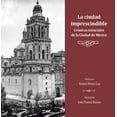 thumbnail image 1 of Libro La Ciudad Imprescindible Tapa Blanda, Autor Luis Franco Ramos, Editorial Ediciones Cal Y Arena, 1 of 1