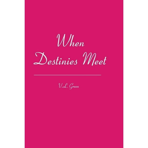 When Destinies Meet (Paperback)