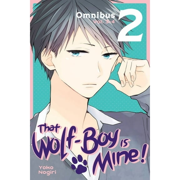 That Wolf-Boy is Mine! Omnibus: That Wolf-Boy Is Mine! Omnibus 2 (Vol. 3-4) (Series #2) (Paperback)