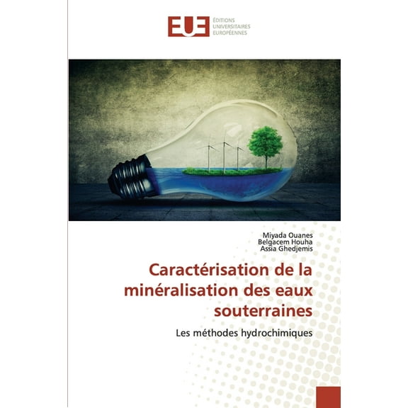 Caractérisation de la minéralisation des eaux souterraines (Paperback)