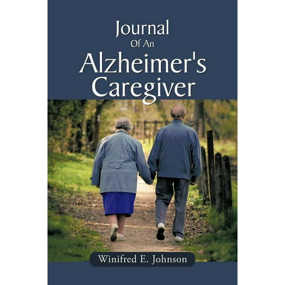 Journal Of An Alzheimer's Caregiver (Paperback)