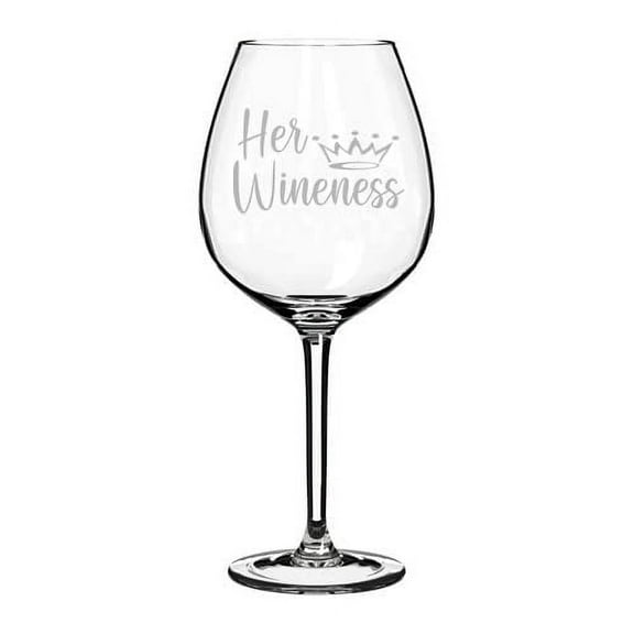 Wine Glass Goblet Her Wineness Funny Mother Mom Gift (20 oz Jumbo)