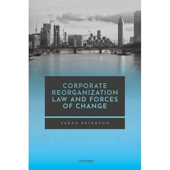 Corp Reorg Law & Forces of Change C, (Hardcover)