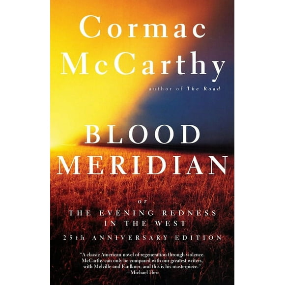 Vintage International: Blood Meridian : Or the Evening Redness in the West (Paperback)